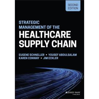 Strategic Management of the Healthcare Supply Chain