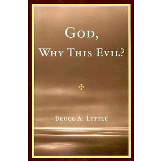 God, Why This Evil?
