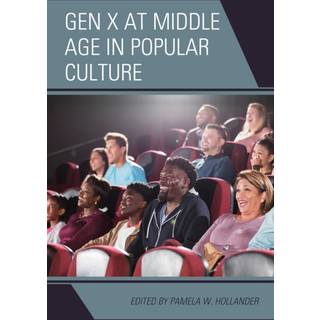Gen X at Middle Age in Popular Culture