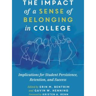 The Impact of a Sense of Belonging in College