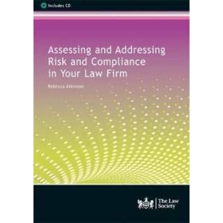 Assessing and Addressing Risk and Compliance in Your Law Firm