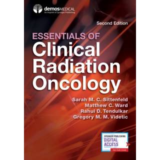 Essentials of Clinical Radiation Oncology, Second Edition