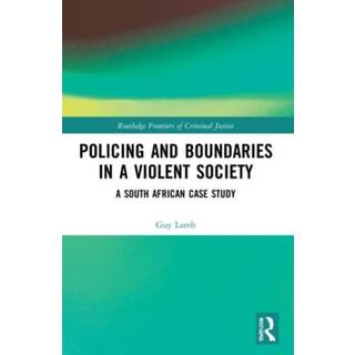 Policing and Boundaries in a Violent Society