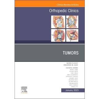 Tumors, An Issue of Orthopedic Clinics
