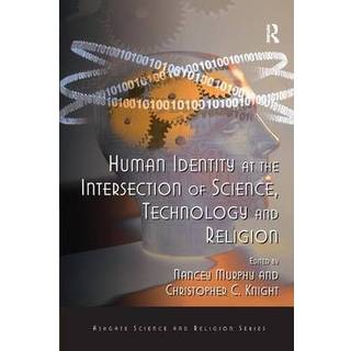 Human Identity at the Intersection of Science, Technology and Religion