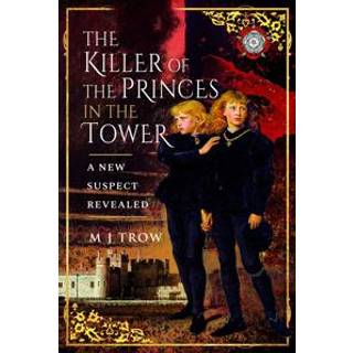 The Killer of the Princes in the Tower