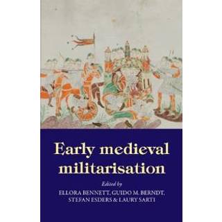 Early Medieval Militarisation