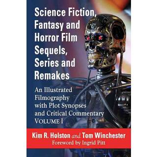 Science Fiction, Fantasy and Horror Film Sequels, Series and Remakes