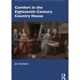 Comfort in the Eighteenth-Century Country House