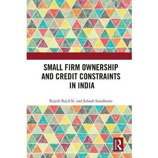 Small Firm Ownership and Credit Constraints in India