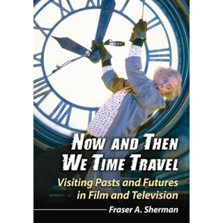 Now and Then We Time Travel