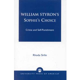 William Styron's Sophie's Choice