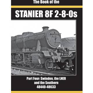 THE BOOK OF THE STANIER 8F 2-8-0S