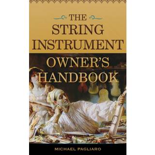 The String Instrument Owner's Handbook