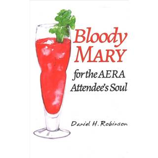 Bloody Mary for the AERA Attendee's Soul