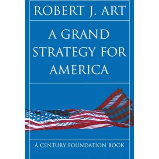 A Grand Strategy for America