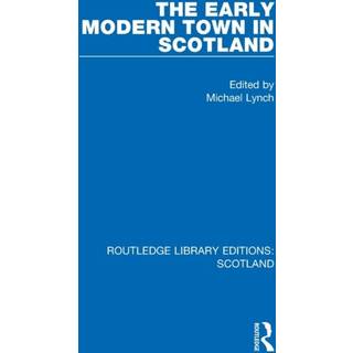 The Early Modern Town in Scotland