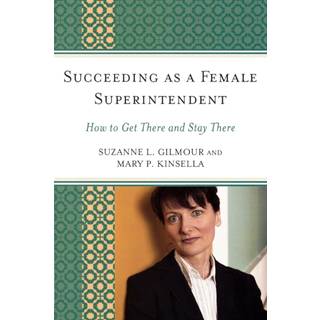 Succeeding as a Female Superintendent