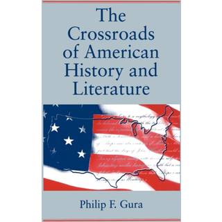 The Crossroads of American History and Literature