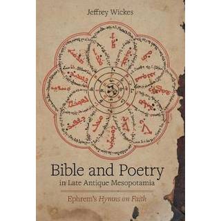 Bible and Poetry in Late Antique Mesopotamia