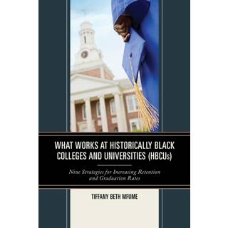 What Works at Historically Black Colleges and Universities (HBCUs)