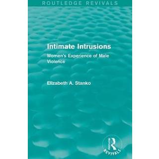Intimate Intrusions (Routledge Revivals)