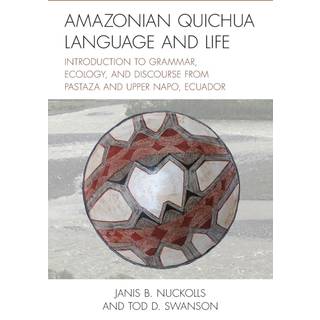 Amazonian Quichua Language and Life