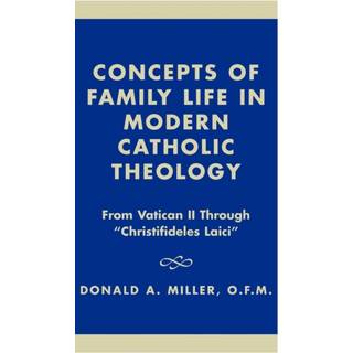Concepts of Family Life in Modern Catholic Theology