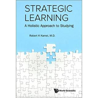 Strategic Learning: A Holistic Approach To Studying
