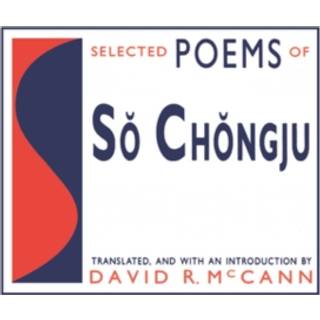 Selected Poems of So Chongju