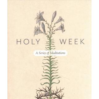 Holy Week Meditations