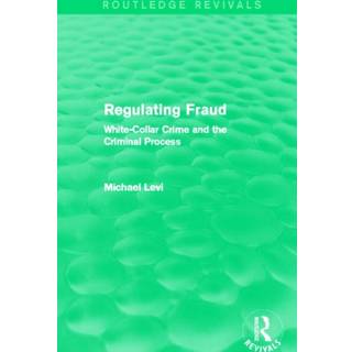 Regulating Fraud (Routledge Revivals)