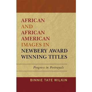 African and African American Images in Newbery Award Winning Titles
