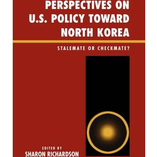 Perspectives on U.S. Policy Toward North Korea