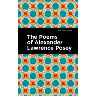 The Poems of Alexander Lawrence Posey