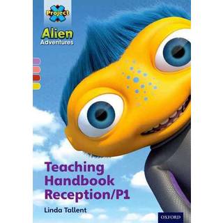 Project X Alien Adventures: Teaching Handbook Reception/P1