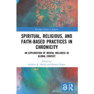 Spiritual, Religious, and Faith-Based Practices in Chronicity