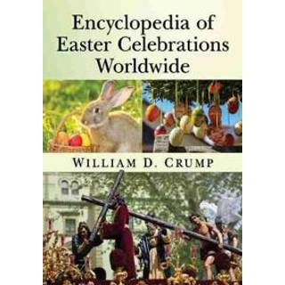 Encyclopedia of Easter Celebrations Worldwide