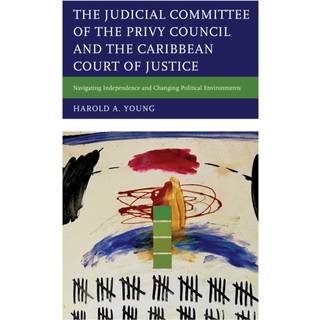 The Judicial Committee of the Privy Council and the Caribbean Court of Justice