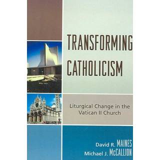Transforming Catholicism