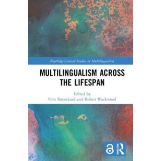 Multilingualism across the Lifespan