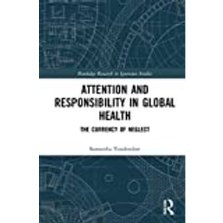 Attention and Responsibility in Global Health