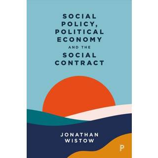 Social Policy, Political Economy and the Social Contract
