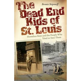 The Dead End Kids of St. Louis Volume 1