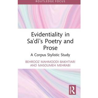Evidentiality in Sa'di's Poetry and Prose