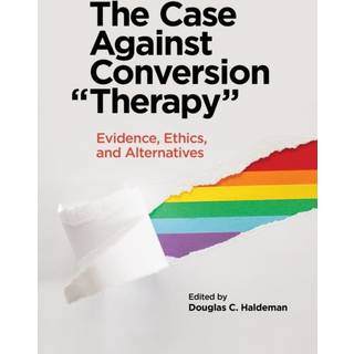 The Case Against Conversion "Therapy"