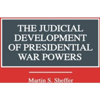 The Judicial Development of Presidential War Powers