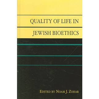 Quality of Life in Jewish Bioethics