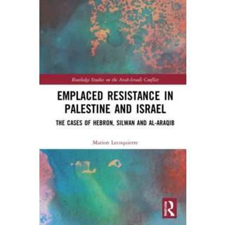 Emplaced Resistance in Palestine and Israel