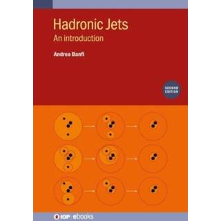 Hadronic Jets (Second Edition)